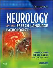 Neurology for the Speech Language Pathologist, (0750675268), Wanda 