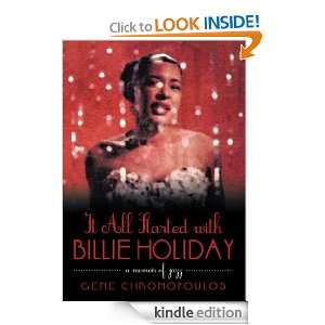It All Started with Billie Holiday Gene Chronopoulos  