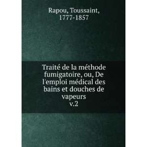   bains et douches de vapeurs. v.2 Toussaint, 1777 1857 Rapou Books