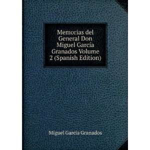   Granados Volume 2 (Spanish Edition) Miguel GarcÃ­a Granados Books