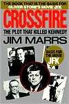 Crossfire The Plot That Killed Kennedy
