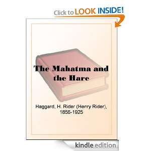 The Mahatma and the Hare: H. Rider (Henry Rider) Haggard:  