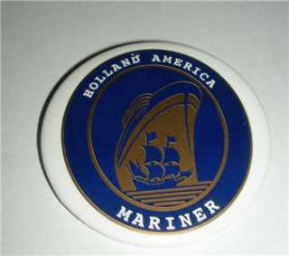 Cruise Line Holland America Mariner Pin Back Button  