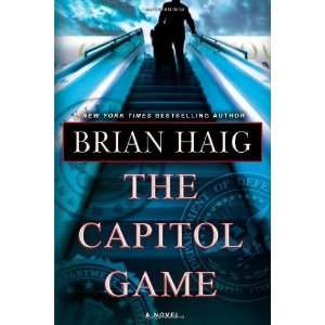  The Capitol Game [Hardcover] Brian Haig Books