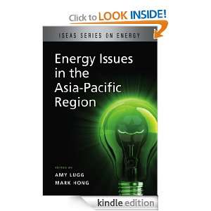 Energy Issues in the Asia Pacific Region Mark Hong, Amy Lugg  