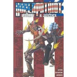  Super Patriot: Liberty and Justice [Paperback]: Keith 