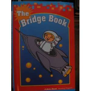  The Bridge Book (A Beka Book Reading Program) Delores 