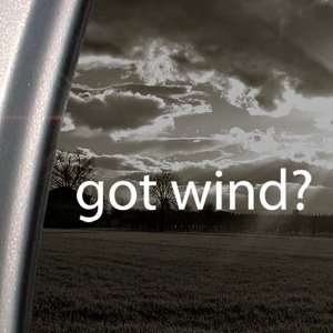    Got Wind? Decal Wind Surfing Kite Window Sticker Automotive