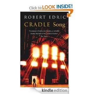  Cradle Song (Song Cycle Trilogy 1) eBook: Robert Edric 