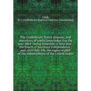   States H. C,Confederate States of America. Constitution Clark Books