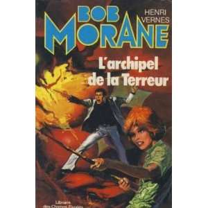  Bob morane/ larchipel de la terreur Vernes Henri Books