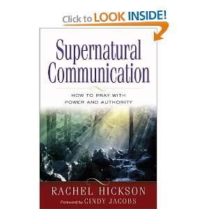   to Pray with Power and Authority [Paperback]: Rachel Hickson: Books