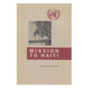 Mission to Haiti  Report United Nations. Mission Of Technical 