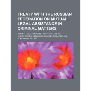  Treaty with the Russian Federation on mutual legal assistance 