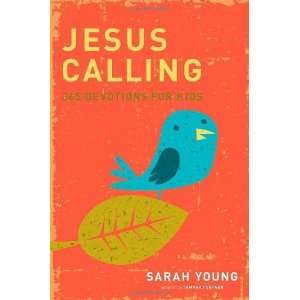 Jesus Calling: 365 Devotions For Kids [Hardcover]: Sarah 