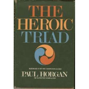   the Social Energies of Three Southwestern Cultures Paul Horgan Books