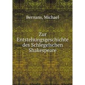   des Schlegelschen Shakespeare: Michael Bernans: Books