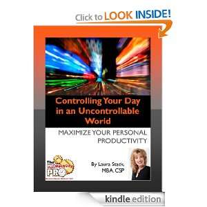 Controlling Your Day in an Uncontrollable World: Laura Stack:  