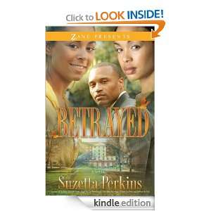  Betrayed (Zane Presents) eBook: Suzetta Perkins: Kindle 