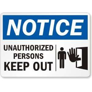  Notice Unauthorized Persons Keep Out (with door graphic 