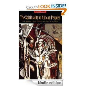 The Spirituality of African Peoples: Peter J. Paris:  