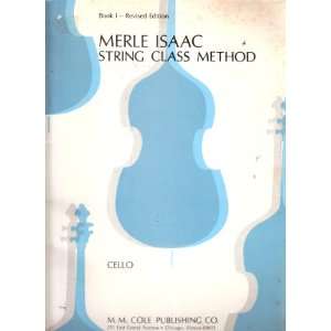   Isaac String Class Method Cello Book I Revised Edition Merle Isaac