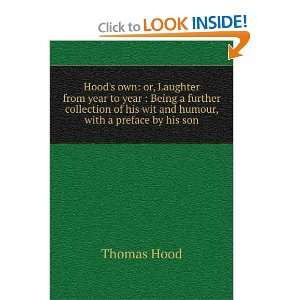  of his wit and humour, with a preface by his son Thomas Hood Books