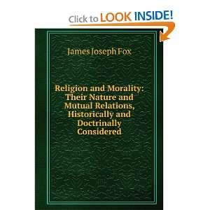   , Historically and Doctrinally Considered James Joseph Fox Books