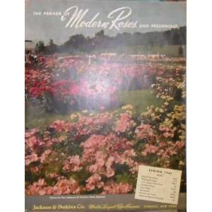 The Parade of Modern Roses and Perennials Jackson & Perkins Co 