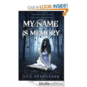  My Name Is Memory eBook Ann Brashares Kindle Store