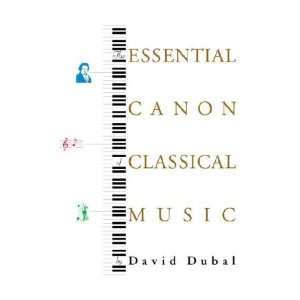  The Essential Canon of Classical Music **ISBN 