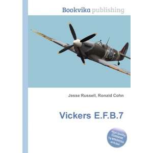  Vickers E.F.B.7 Ronald Cohn Jesse Russell Books