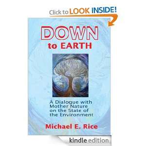 Down to Earth A Dialogue with Mother Nature on the State of the 