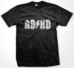 AD/HD Band AC/DC Disorder Attention Deficit Hyper Hilarious Funny Men 