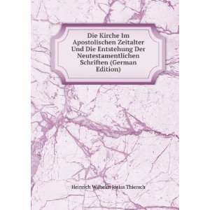   Schriften (German Edition) Heinrich Wilhelm Josias Thiersch Books
