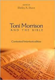 Toni Morrison and the Bible Contested Intertextualities, (0820469351 