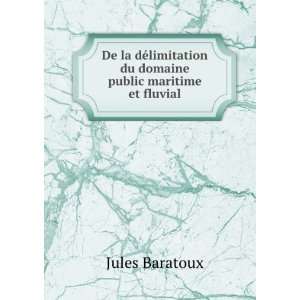   domaine public maritime et fluvial Jules Baratoux  Books