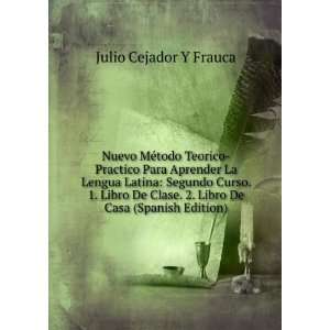   Libro De Casa (Spanish Edition): Julio Cejador Y Frauca: Books