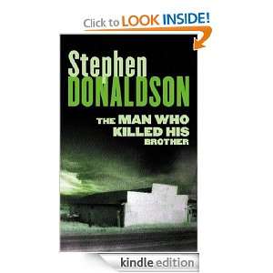 The Man Who Killed His Brother Stephen Donaldson  Kindle 