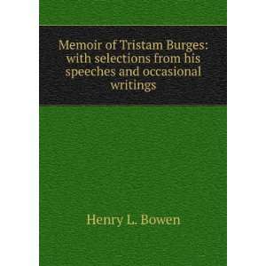  Memoir of Tristam Burges with selections from his 