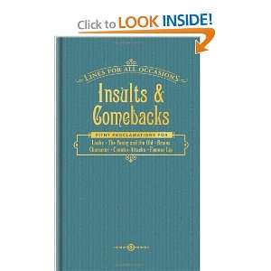  Insults and Comebacks for All Occasions (Lines for All 