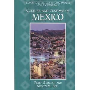  Culture and Customs of Mexico[ CULTURE AND CUSTOMS OF MEXICO 
