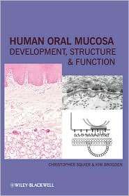 Human Oral Mucosa Development, Structure and Function, (0813814863 