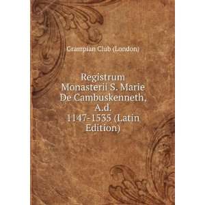   1147 1535 (Latin Edition): Grampian Club (London): Books