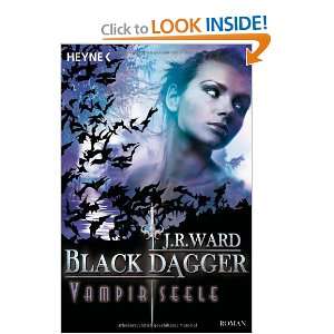    Black Dagger 15. Vampirseele (9783453527713): J. R. Ward: Books