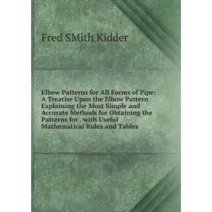   with Useful Mathematical Rules and Tables Fred SMith Kidder Books