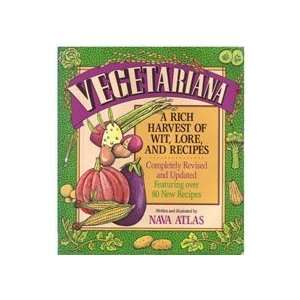  Vegetariana A Rich Harvest of Wit, Lore, and Recipes 