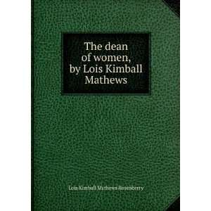   women, by Lois Kimball Mathews Lois Kimball Mathews Rosenberry Books