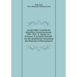  des deutschen Expressionismus, 1905 1920  E. Heckel, E.L. Kirchner 