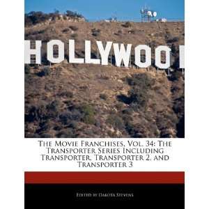  The Movie Franchises, Vol. 34 The Transporter Series 